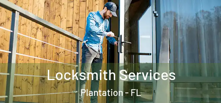  Locksmith Services Plantation - FL