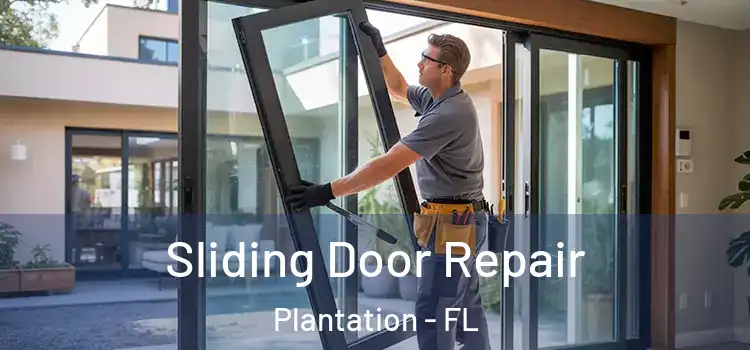 Sliding Door Repair Plantation - FL
